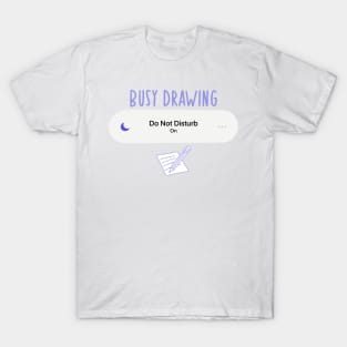 busy drawing T-Shirt